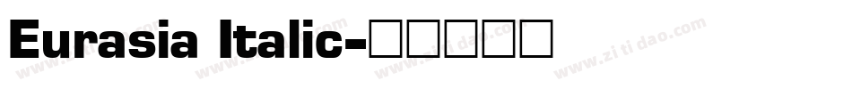 Eurasia Italic字体转换